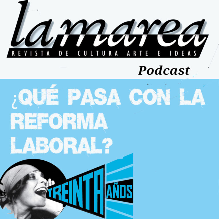 T2E12 – ¿Qué pasa con la Reforma Laboral?