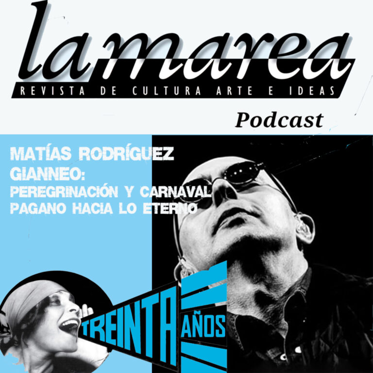 Episodio T2E16b – Matías Rodríguez Gianneo: Peregrinación y carnaval pagano hacia lo eterno