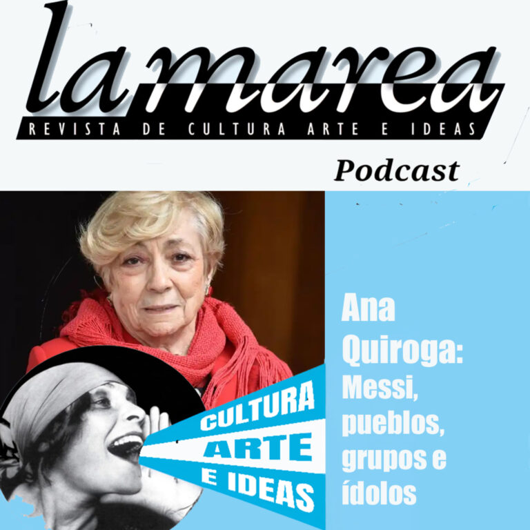 T2E28 – Ana Quiroga: Messi, pueblos, grupos e ídolos